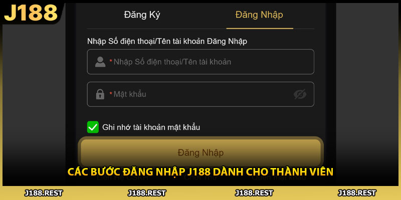 Các bước đăng nhập J188 dành cho thành viên