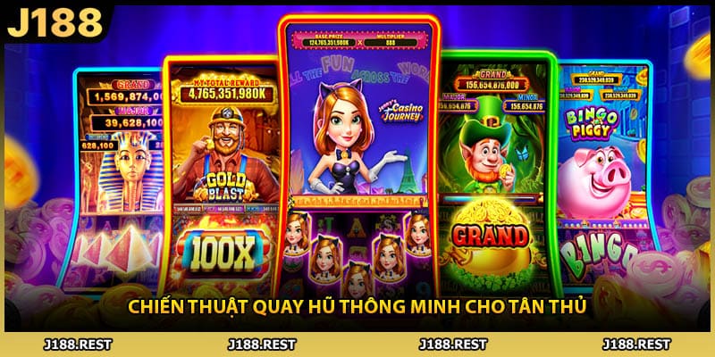 Chiến thuật quay hũ thông minh cho tân thủ