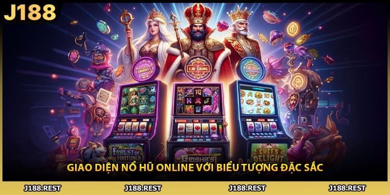 Giao diện nổ hũ online với biểu tượng đặc sắc