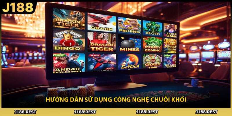 Hướng dẫn sử dụng công nghệ chuỗi khối