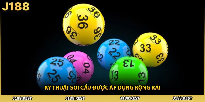 Kỹ thuật soi cầu được áp dụng rộng rãi