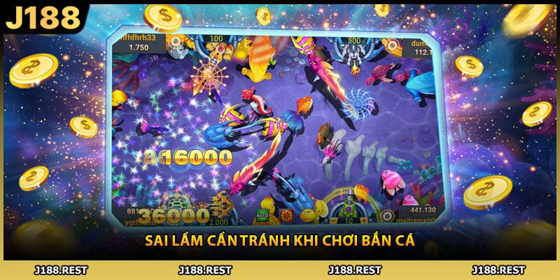 Sai lầm cần tránh khi chơi bắn cá