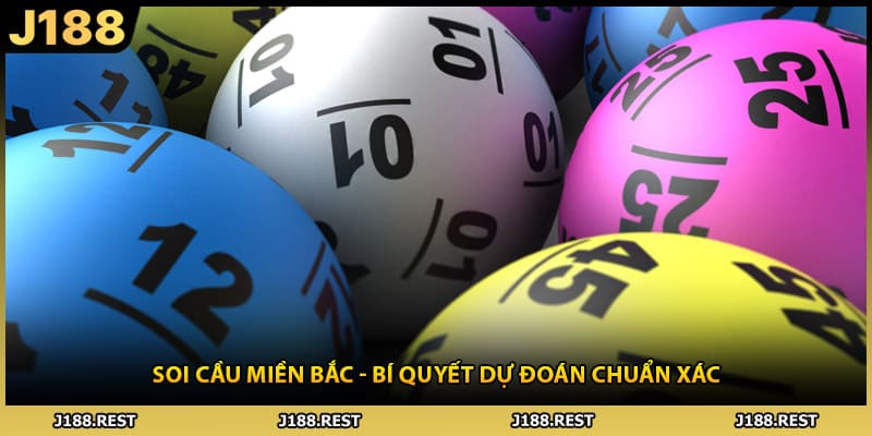 Soi Cầu Miền Bắc - Bí Quyết Dự Đoán Chuẩn Xác