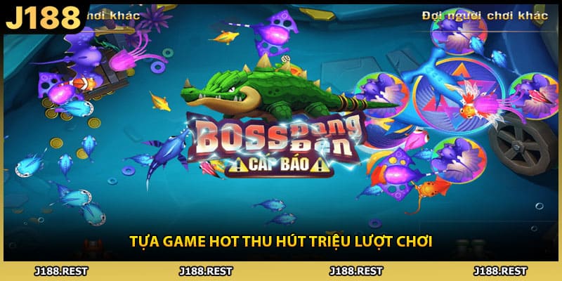 Tựa game hot thu hút triệu lượt chơi